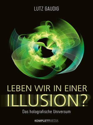 cover image of Leben wir in einer Illusion?